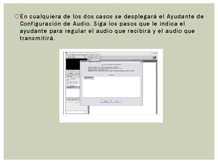  En cualquiera de los dos casos se desplegará el Ayudante de Configuración de