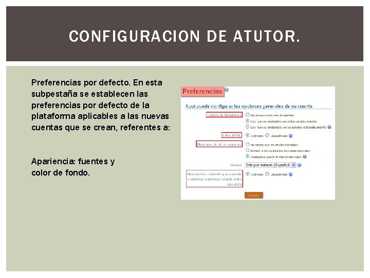 CONFIGURACION DE ATUTOR. Preferencias por defecto. En esta subpestaña se establecen las preferencias por