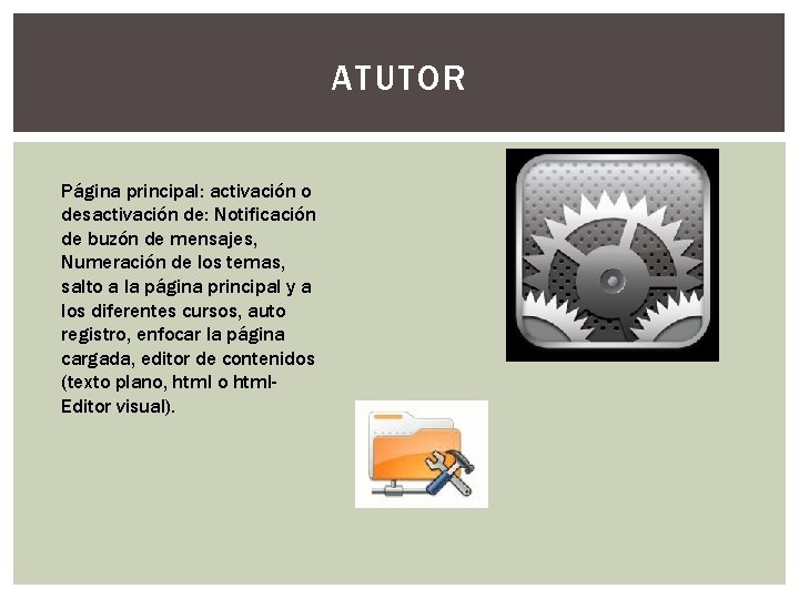 ATUTOR Página principal: activación o desactivación de: Notificación de buzón de mensajes, Numeración de