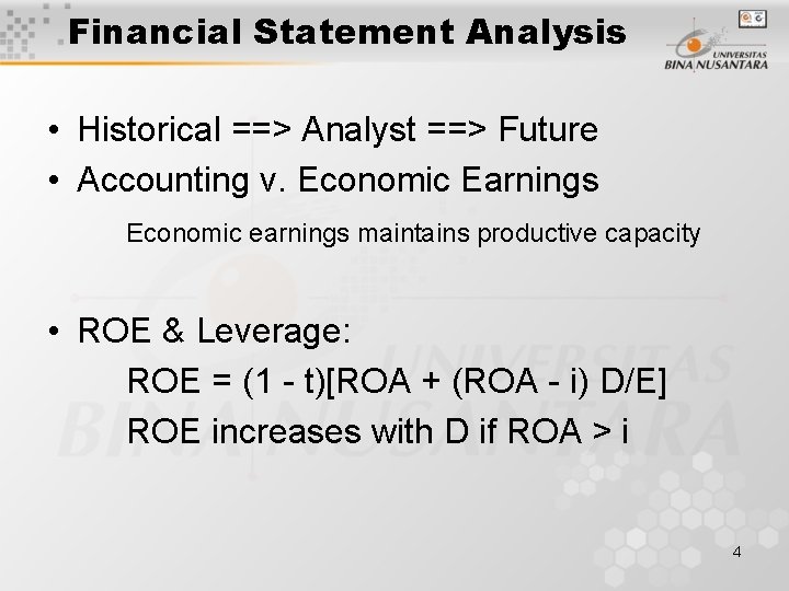 Financial Statement Analysis • Historical ==> Analyst ==> Future • Accounting v. Economic Earnings Financial Statement Analysis • Historical ==> Analyst ==> Future • Accounting v. Economic Earnings