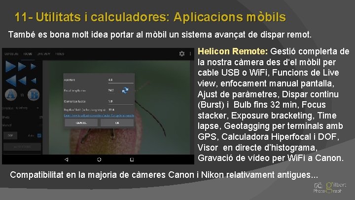 11 - Utilitats i calculadores: Aplicacions mòbils També es bona molt idea portar al