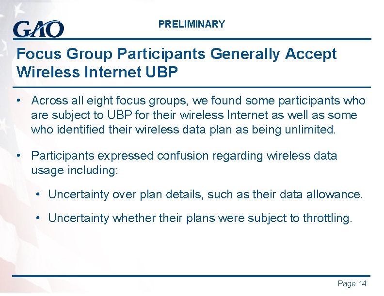 PRELIMINARY Focus Group Participants Generally Accept Wireless Internet UBP • Across all eight focus