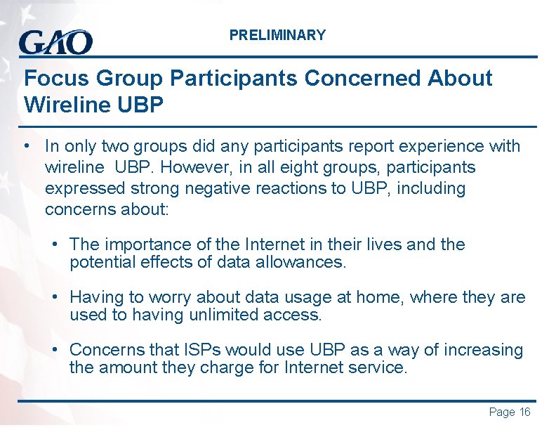 PRELIMINARY Focus Group Participants Concerned About Wireline UBP • In only two groups did