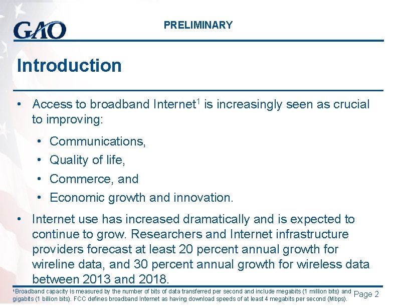 PRELIMINARY Introduction • Access to broadband Internet 1 is increasingly seen as crucial to