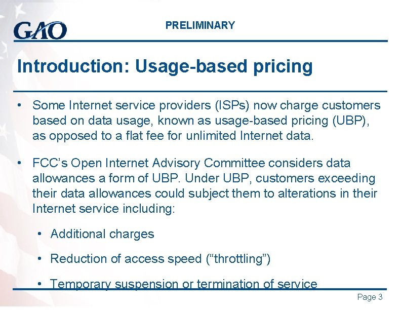 PRELIMINARY Introduction: Usage-based pricing • Some Internet service providers (ISPs) now charge customers based
