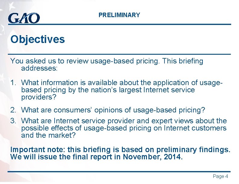 PRELIMINARY Objectives You asked us to review usage-based pricing. This briefing addresses: 1. What