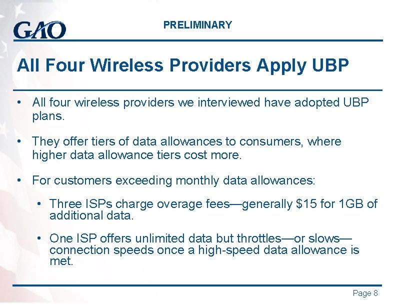 PRELIMINARY All Four Wireless Providers Apply UBP • All four wireless providers we interviewed