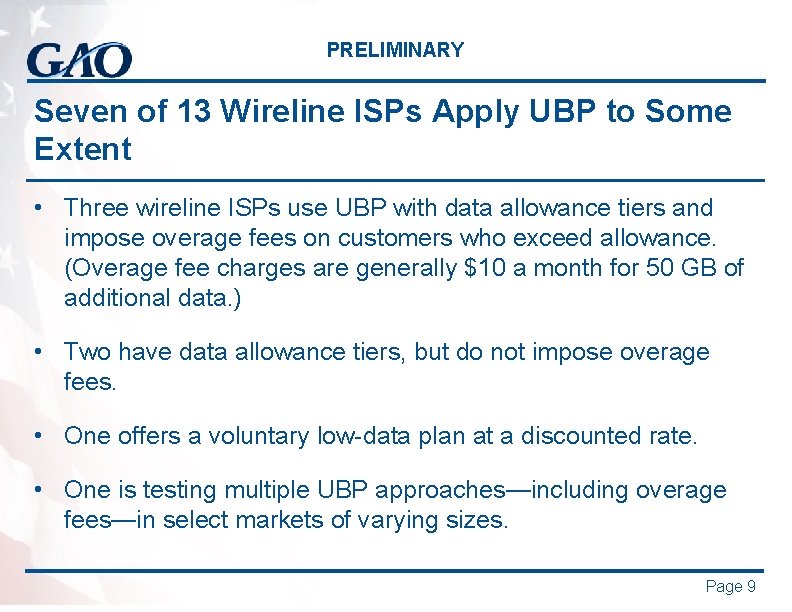 PRELIMINARY Seven of 13 Wireline ISPs Apply UBP to Some Extent • Three wireline