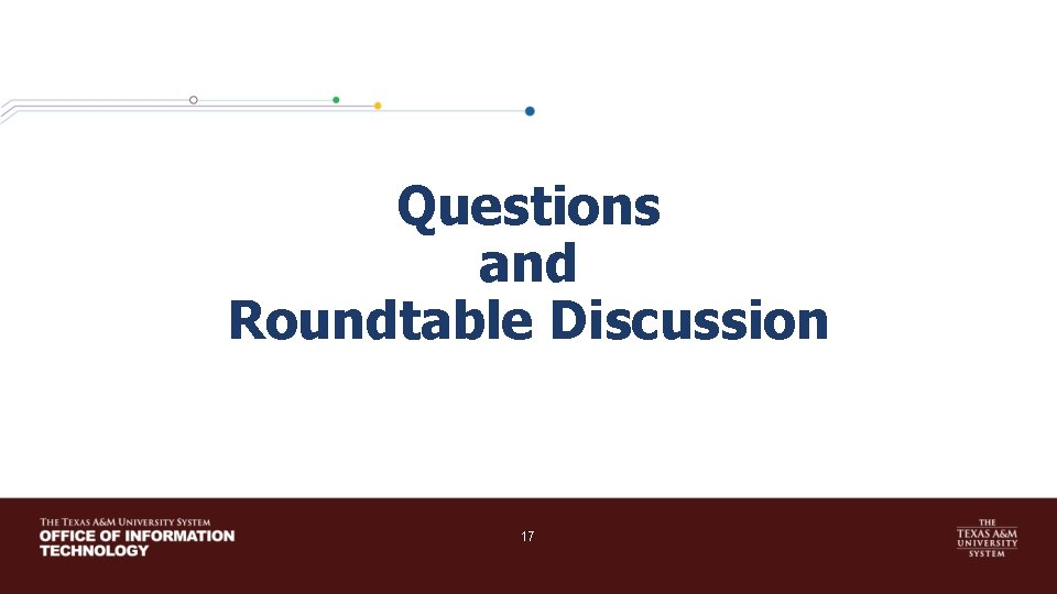 Questions and Roundtable Discussion 17 