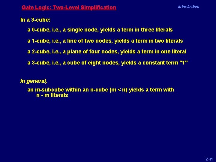 Gate Logic: Two-Level Simplification Introduction In a 3 -cube: a 0 -cube, i. e.