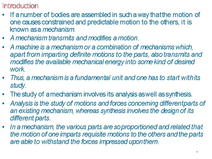 Introduction • If a number of bodies are assembled in such a way that