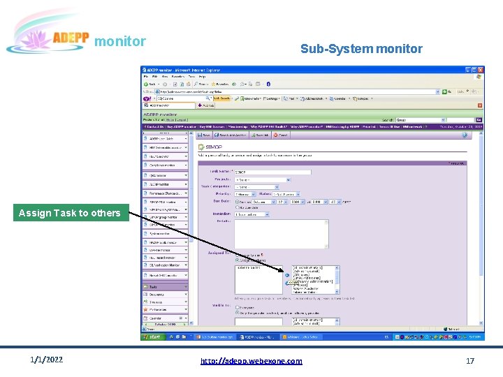 monitor Sub-System monitor Assign Task to others 1/1/2022 http: //adepp. webexone. com 17 