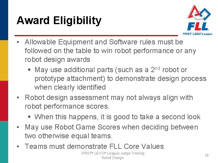 Award Eligibility • Allowable Equipment and Software rules must be followed on the table