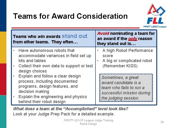 Teams for Award Consideration Teams who win awards stand out from other teams. They