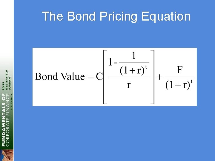 The Bond Pricing Equation 