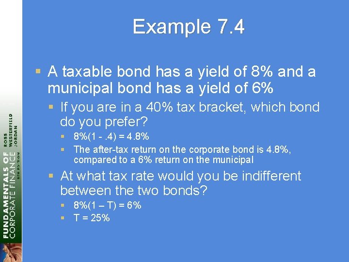 Example 7. 4 § A taxable bond has a yield of 8% and a