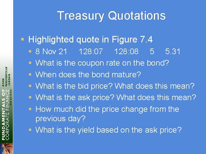 Treasury Quotations § Highlighted quote in Figure 7. 4 § § § 8 Nov