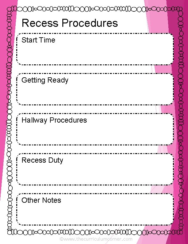 Recess Procedures Start Time Getting Ready Hallway Procedures Recess Duty Other Notes ©www. thecurriculumcorner.