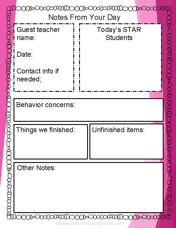 Notes From Your Day Guest teacher name: Today’s STAR Students Date: Contact info if