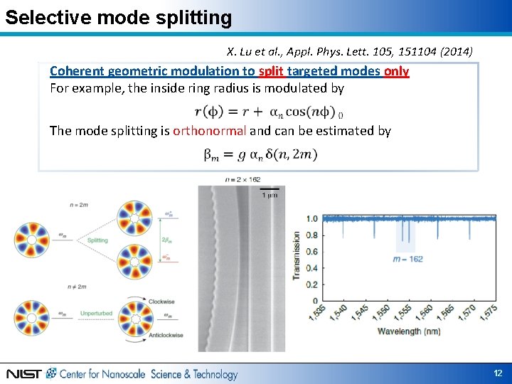 Selective mode splitting X. Lu et al. , Appl. Phys. Lett. 105, 151104 (2014)