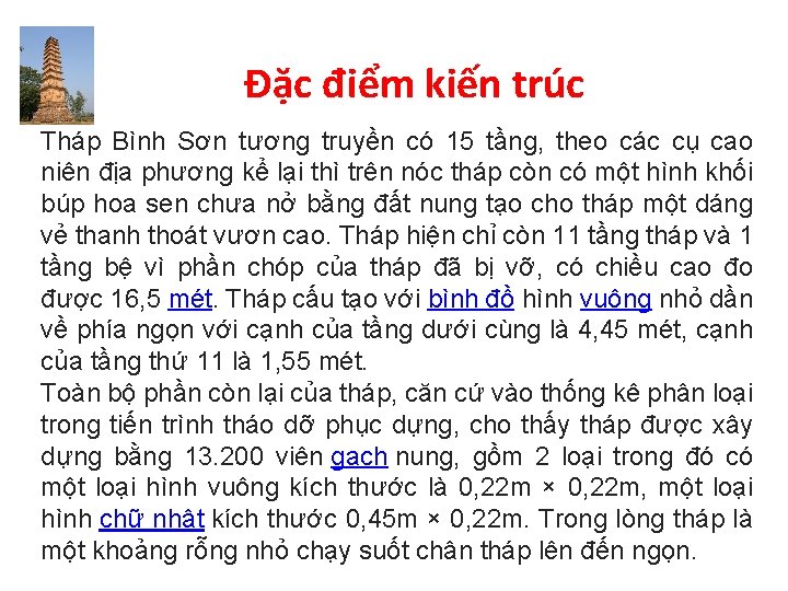 Đặc điểm kiến trúc Tháp Bình Sơn tương truyền có 15 tầng, theo các