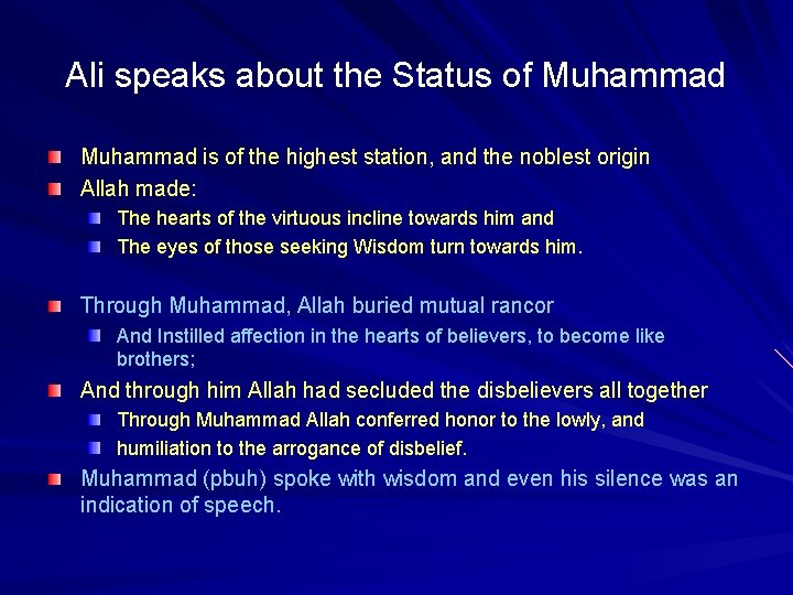 Ali speaks about the Status of Muhammad is of the highest station, and the