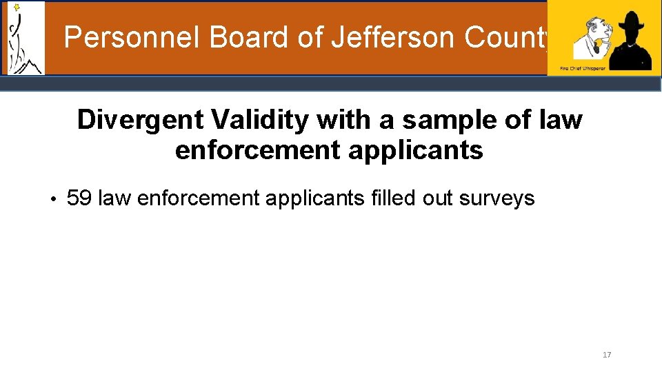 Personnel Board of Jefferson County Divergent Validity with a sample of law enforcement applicants