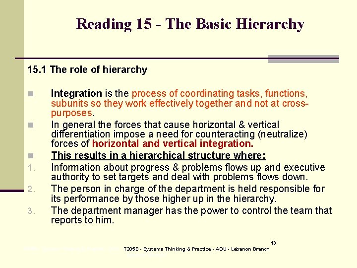 Reading 15 - The Basic Hierarchy 15. 1 The role of hierarchy n n