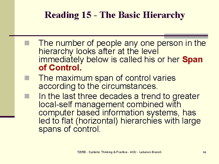 Reading 15 - The Basic Hierarchy n n n The number of people any