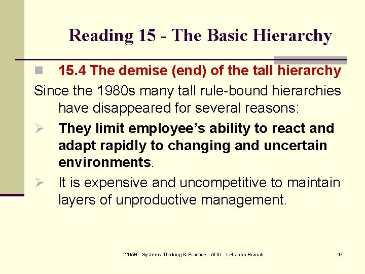 Reading 15 - The Basic Hierarchy 15. 4 The demise (end) of the tall