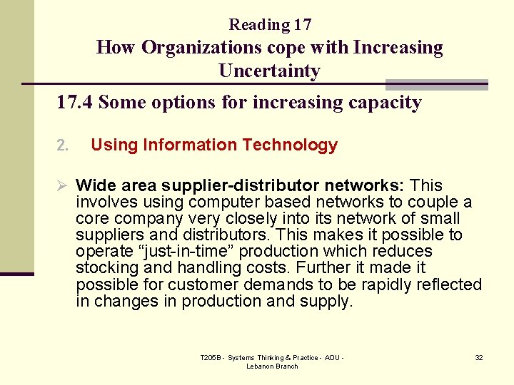 Reading 17 How Organizations cope with Increasing Uncertainty 17. 4 Some options for increasing