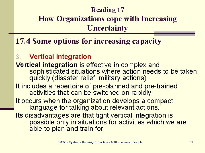 Reading 17 How Organizations cope with Increasing Uncertainty 17. 4 Some options for increasing