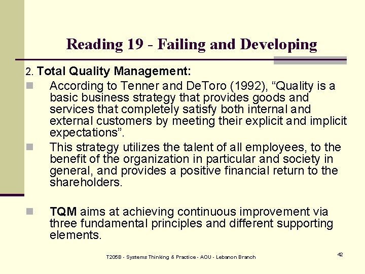 Reading 19 - Failing and Developing 2. Total n n n Quality Management: According