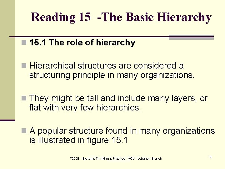 Reading 15 -The Basic Hierarchy n 15. 1 The role of hierarchy n Hierarchical