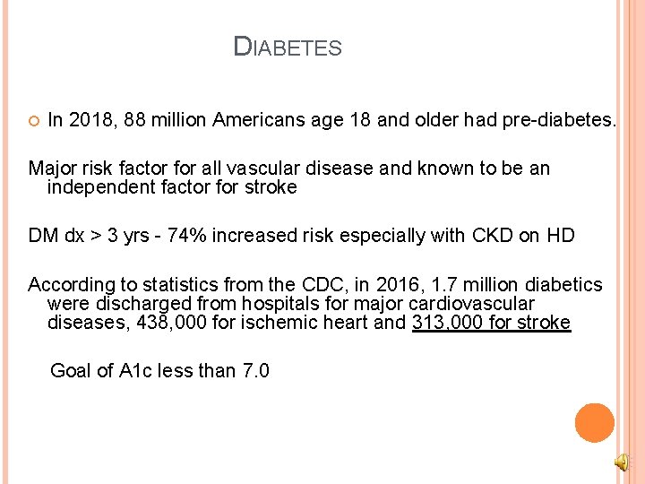 DIABETES In 2018, 88 million Americans age 18 and older had pre-diabetes. Major risk