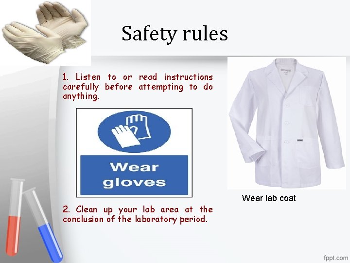 Safety rules 1. Listen to or read instructions carefully before attempting to do anything.