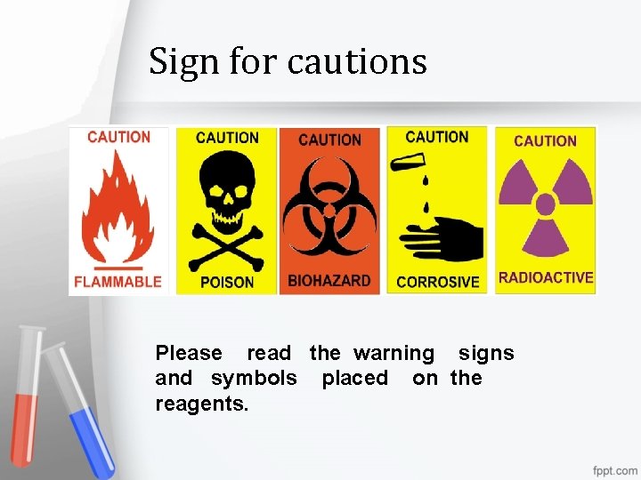 Sign for cautions Please read the warning signs and symbols placed on the reagents.