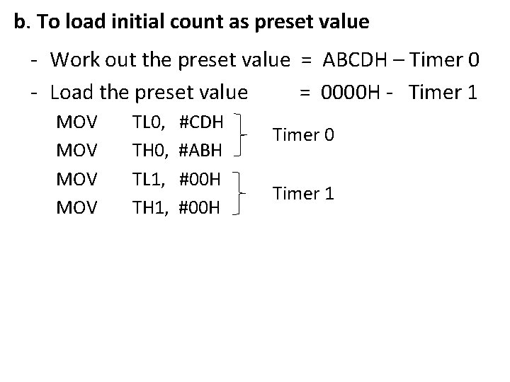 b. To load initial count as preset value - Work out the preset value