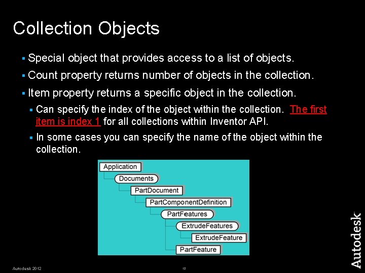 Collection Objects § Special § Count § Item object that provides access to a Collection Objects § Special § Count § Item object that provides access to a