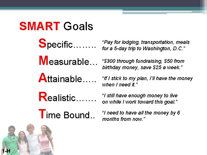 SMART Goals for lodging, transportation, meals Specific……. . “Pay for a 5 -day trip