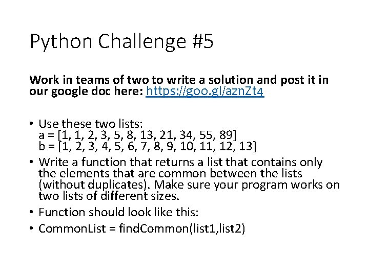 Python Challenge #5 Work in teams of two to write a solution and post