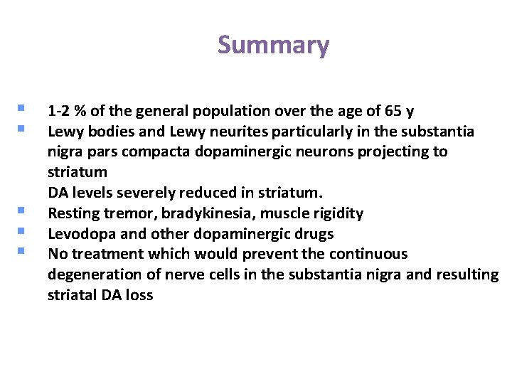 Summary § § ® § § § 1 -2 % of the general population
