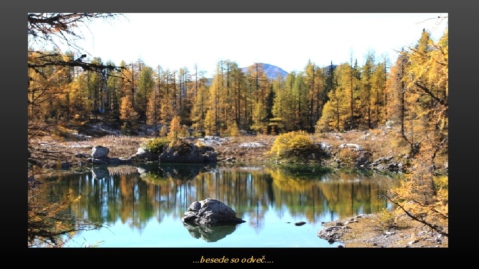 …besede so odveč…. 