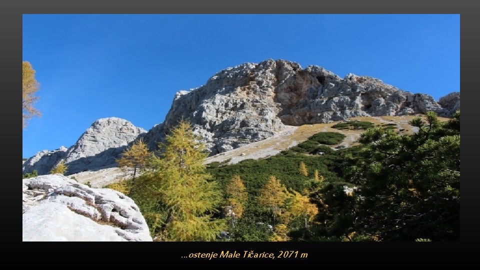 …ostenje Male Tičarice, 2071 m 