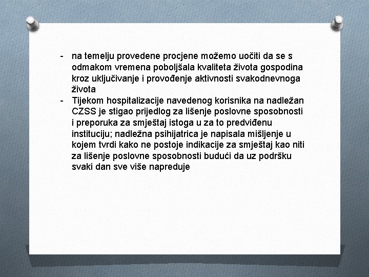 - na temelju provedene procjene možemo uočiti da se s odmakom vremena poboljšala kvaliteta