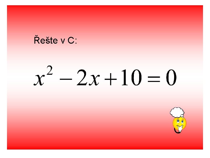 Řešte v C: 