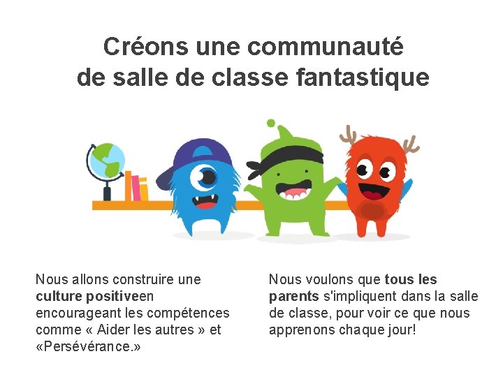 Créons une communauté de salle de classe fantastique Nous allons construire une culture positiveen