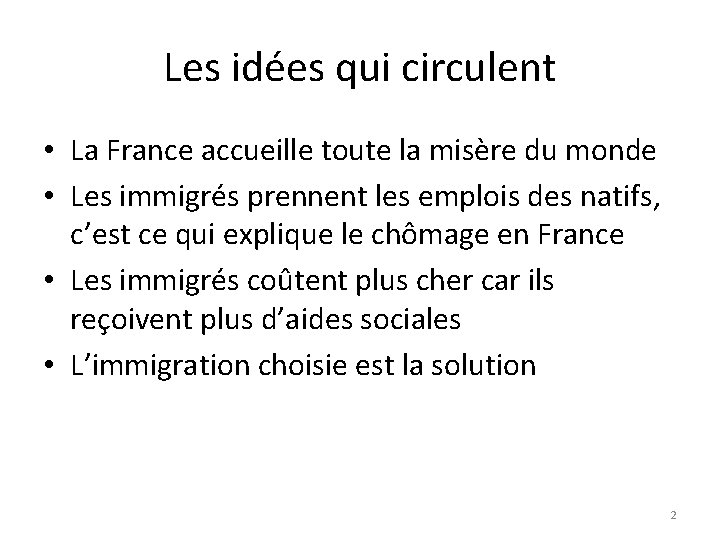 Les idées qui circulent • La France accueille toute la misère du monde •