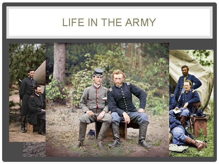 LIFE IN THE ARMY 