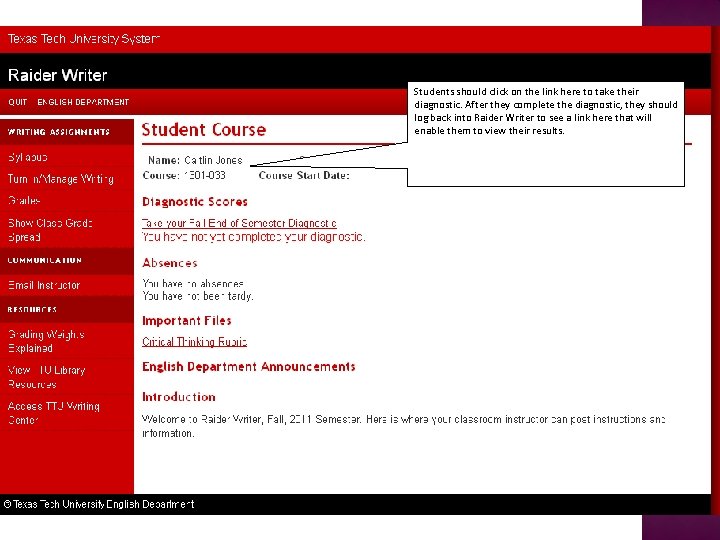 Students should click on the link here to take their diagnostic. After they complete